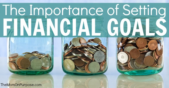 The Importance of Setting Financial Goals