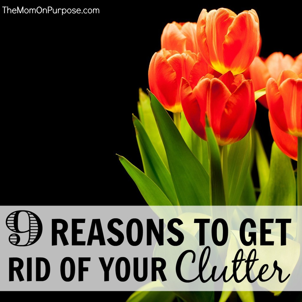 9 Reasons to Get Rid of your Clutter