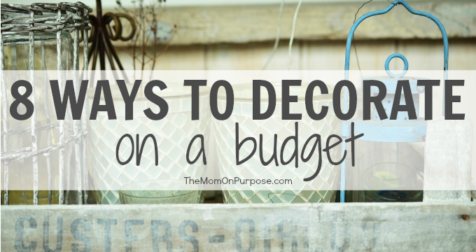 8 Ways to Decorate Your Home on a Budget