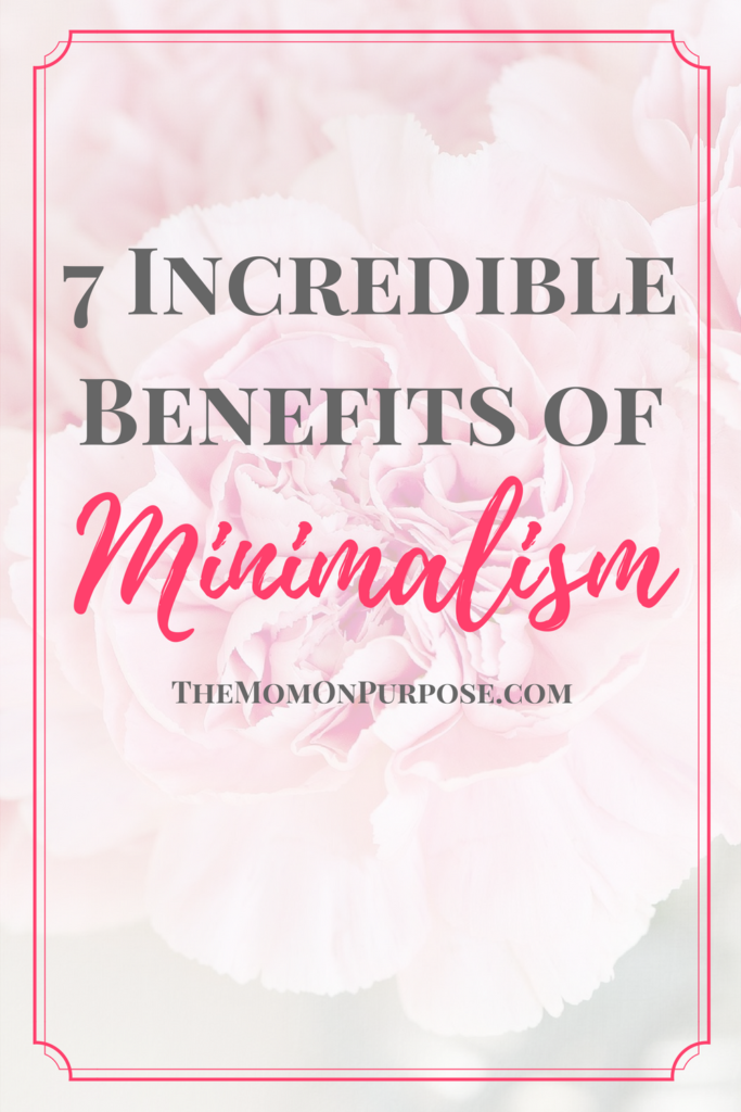 7 Incredible Benefits of Minimalism
