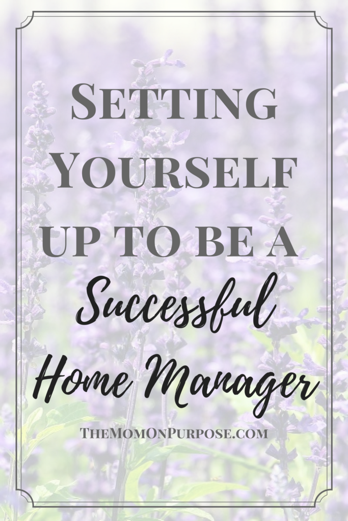 Setting Yourself Up to Be a Successful Home Manager