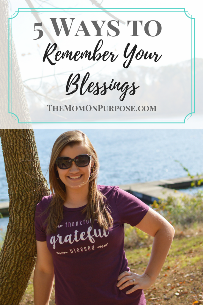 Are you struggling to remember your blessings? Here are 5 things you can do to encourage you to be grateful.
