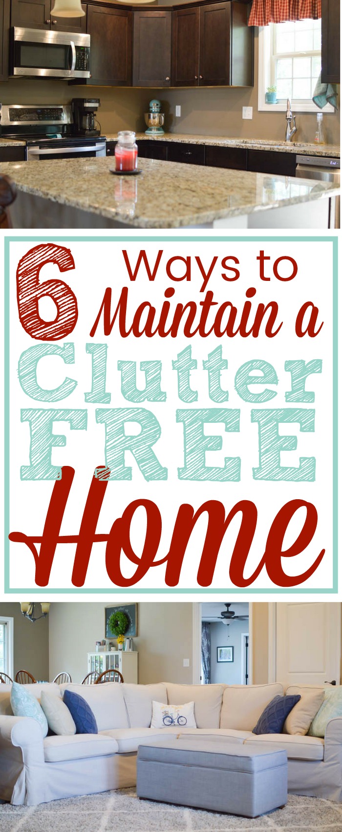 Are you struggling to maintain a clutter-free home? These 6 simple steps will help you keep your home clean and clutter-free for good!